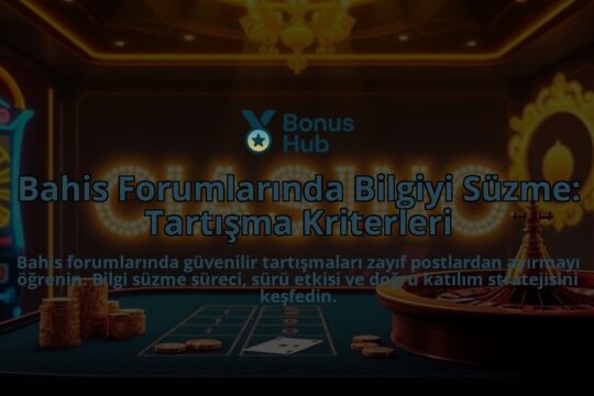 Bahis-Forumlarinda-Bilgiyi-Suzme-Tartisma-Kriterleri-overlay-1788173219.jpg