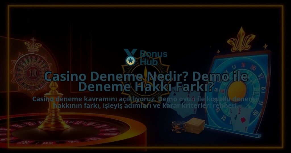 Casino-Deneme-Nedir-Demo-ile-Deneme-Hakki-Farki-overlay-1788174905.jpg