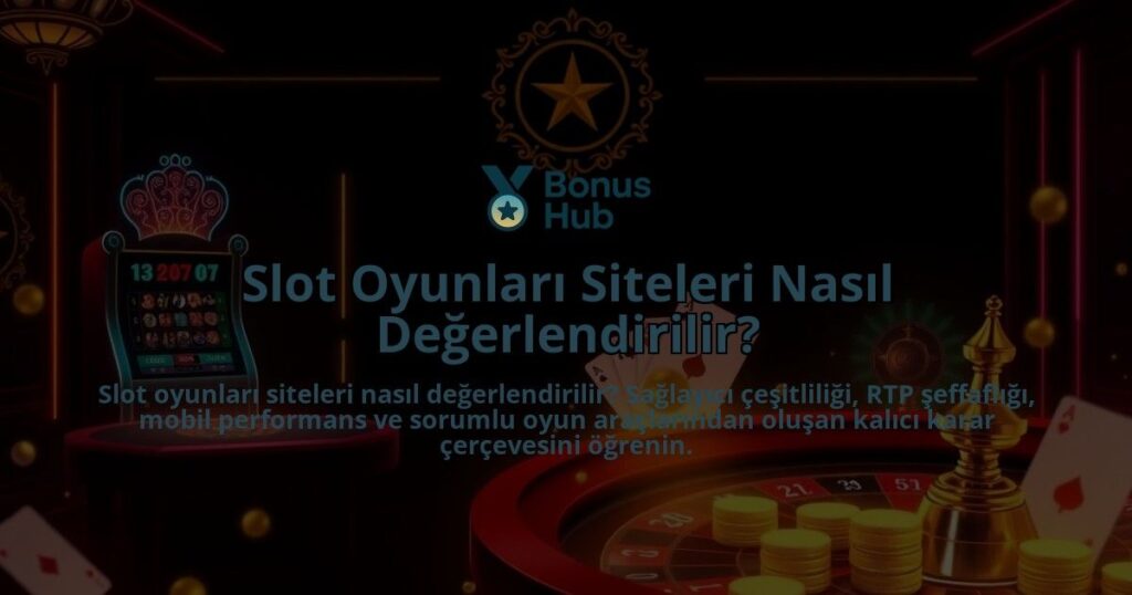 Slot-Oyunlari-Siteleri-Nasil-Degerlendirilir-overlay-1788167725.jpg