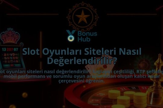 Slot-Oyunlari-Siteleri-Nasil-Degerlendirilir-overlay-1788167725.jpg