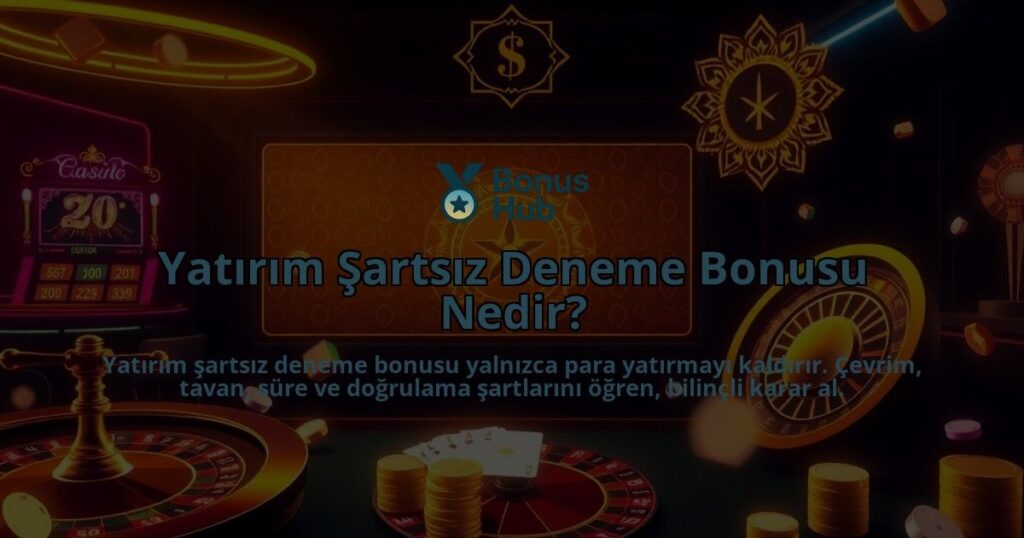 Yatirim-Sartsiz-Deneme-Bonusu-Nedir-overlay-1788167385.jpg
