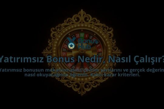 Yatirimsiz-Bonus-Nedir-Nasil-Calisir-overlay-1788102681.jpg